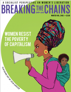 This article was published in Breaking the Chains, a socialist women's magazine. Get the whole issue here.